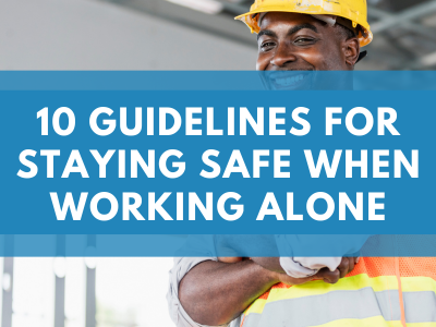10 Guidelines for Staying Safe When Working Alone
