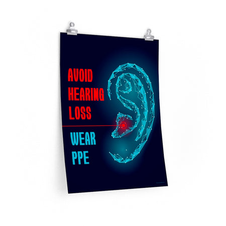 An ear safety poster depicting a geometric illustration of a glowing ear with a glowing red point inside the ear, as if it's been damaged, with a safety slogan to the left.