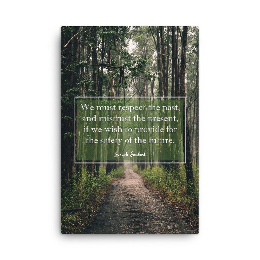 A workplace safety poster of a lush green forest with a footpath cutting directly in the middle winding down the forest with the a safety quote by Joseph Joubert centered on the poster.