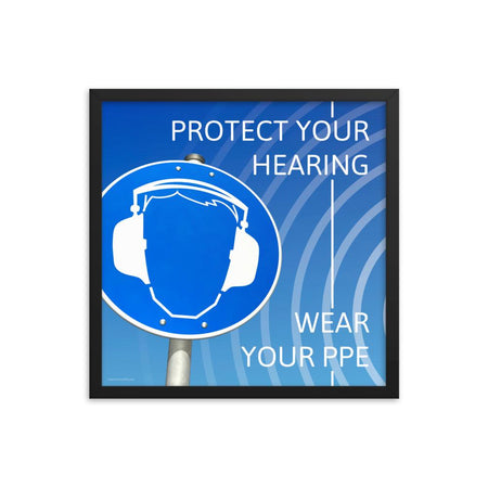 A hearing protection poster showing a bright blue construction sign with an illustration of a face wearing ear muffs with sound waves coming from the right and a safety slogan in the upper right and bottom right corners.