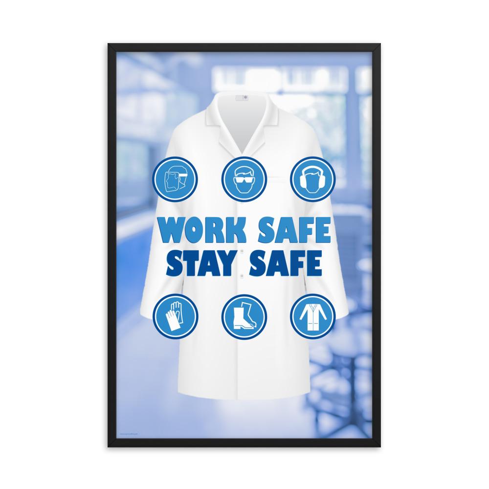 A workplace safety poster showing a blurred blue tinted lab in the background with a bright white lab coat and different blue infographic bubbles of PPE around the slogan work safe, stay safe.