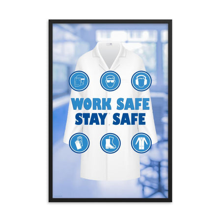 A workplace safety poster showing a blurred blue tinted lab in the background with a bright white lab coat and different blue infographic bubbles of PPE around the slogan work safe, stay safe.