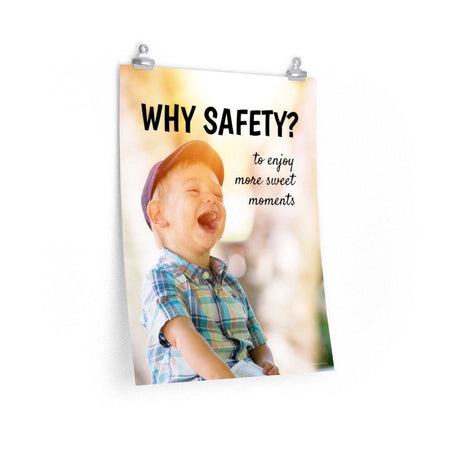 A workplace safety poster showing a young child laughing and smiling with whimsical camera flares around and the slogan why safety? to enjoy more sweet moments.
