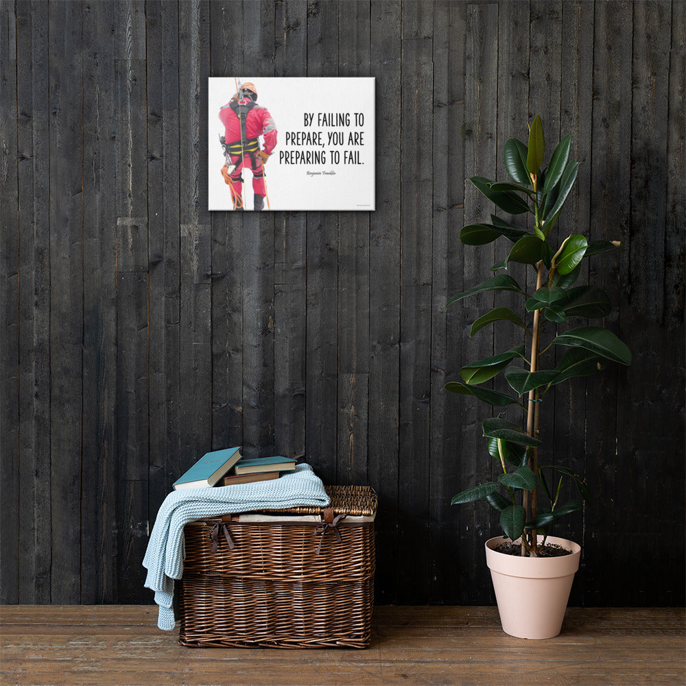 A safety poster showing a person in full fall protection gear with a quote by Ben Franklin that says "By failing to prepare, you are preparing to fail."
