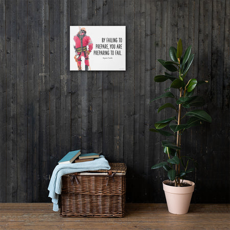 A safety poster showing a person in full fall protection gear with a quote by Ben Franklin that says "By failing to prepare, you are preparing to fail."