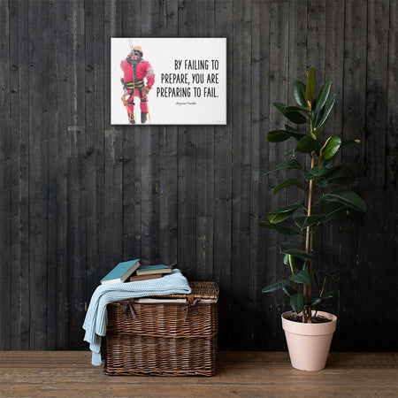 A safety poster showing a person in full fall protection gear with a quote by Ben Franklin that says "By failing to prepare, you are preparing to fail."