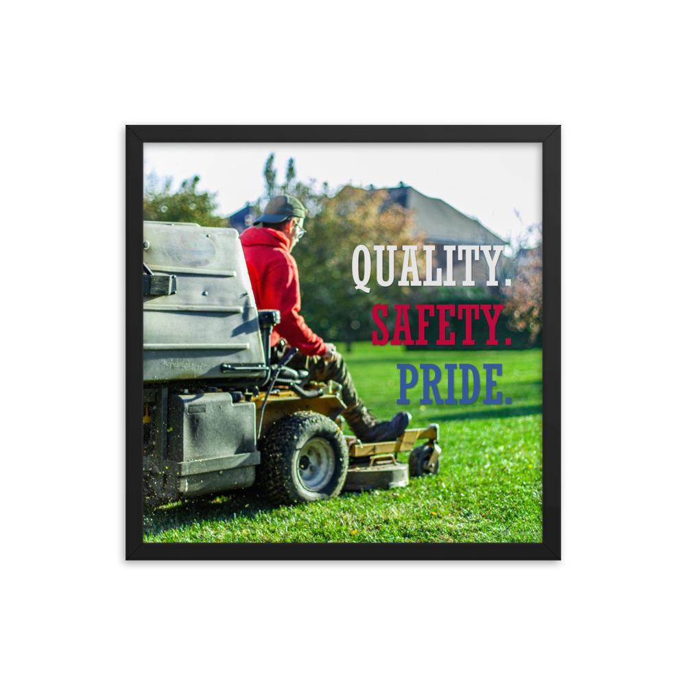 A workplace safety poster showing a man mowing a lawn on a sitting mower with the words quality, safety, pride in white, red, and blue, respectively.