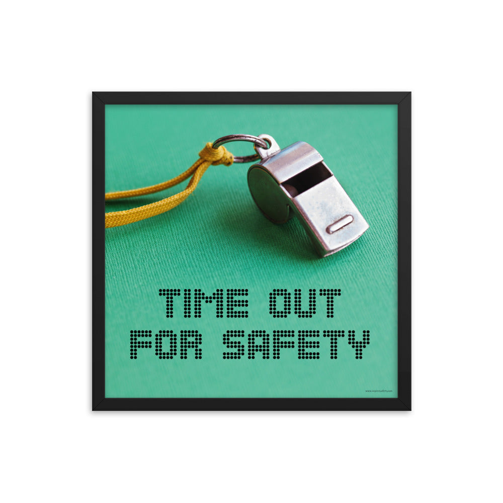 A safety poster showing a close-up of a whistle with the slogan "time out for safety."