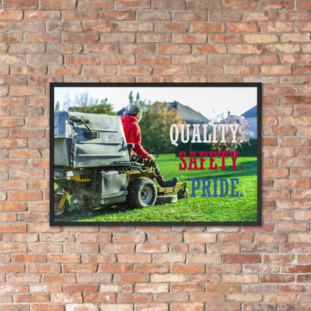 A workplace safety poster showing a man mowing a lawn on a sitting mower with the words quality, safety, pride in white, red, and blue, respectively.