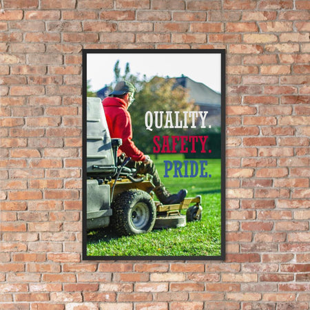 A workplace safety poster showing a man mowing a lawn on a sitting mower with the words quality, safety, pride in white, red, and blue, respectively.