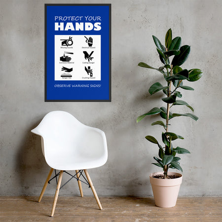 A blue poster with bold white text that says "Protect your hands, observe warning signs" with 6 diagrams of hands being injured in various ways.