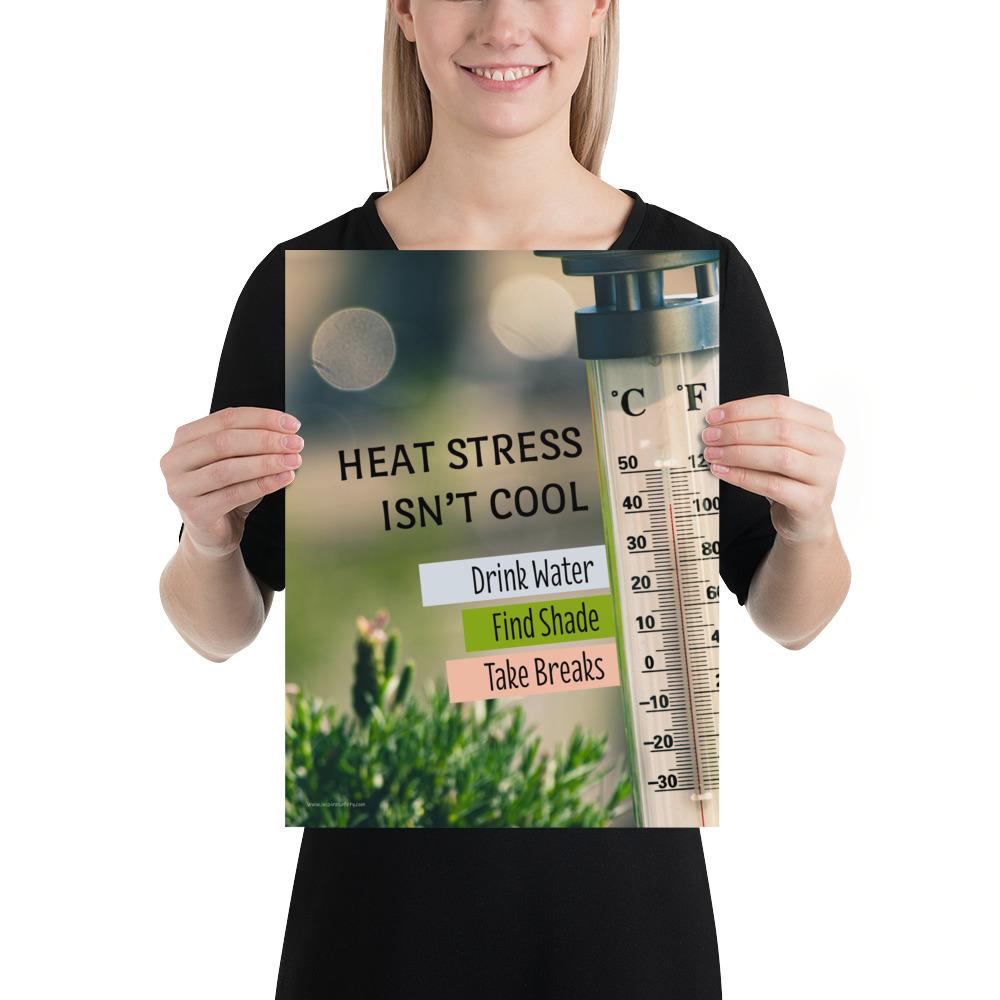 A heat stress safety poster depicting a thermometer outside in the sun showing over one hundred degrees Fahrenheit with safety slogan text next to the thermometer.