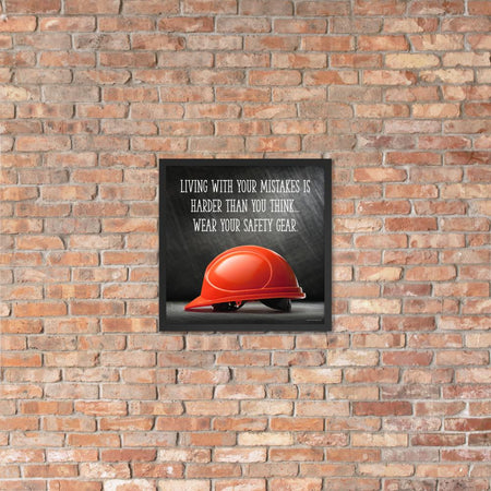 A workplace safety poster showing a bright red hard hat with an ominous black background with the slogan living with your mistakes is harder than you think, wear your safety gear.