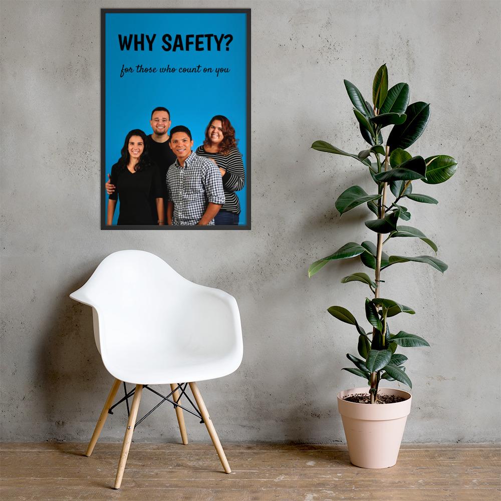 A workplace safety poster showing a family of four posing and smiling with the slogan why safety? for those who count on you.