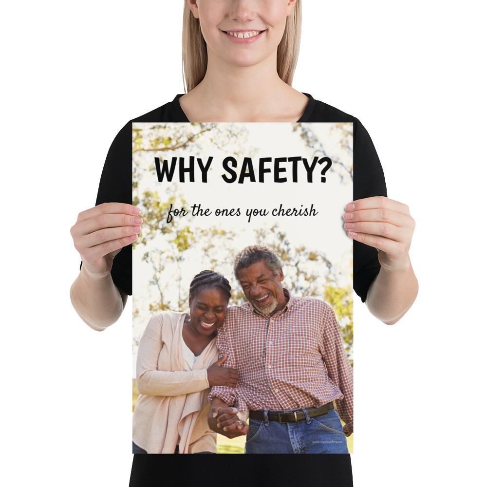 A workplace safety poster showing an old couple laughing and holding hands with the slogan why safety? for the ones you cherish.