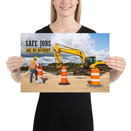 A safety poster showing a construction worker on a worksite outside with a big excavator in the background and the slogan safe jobs are no accident against the bright blue sky.