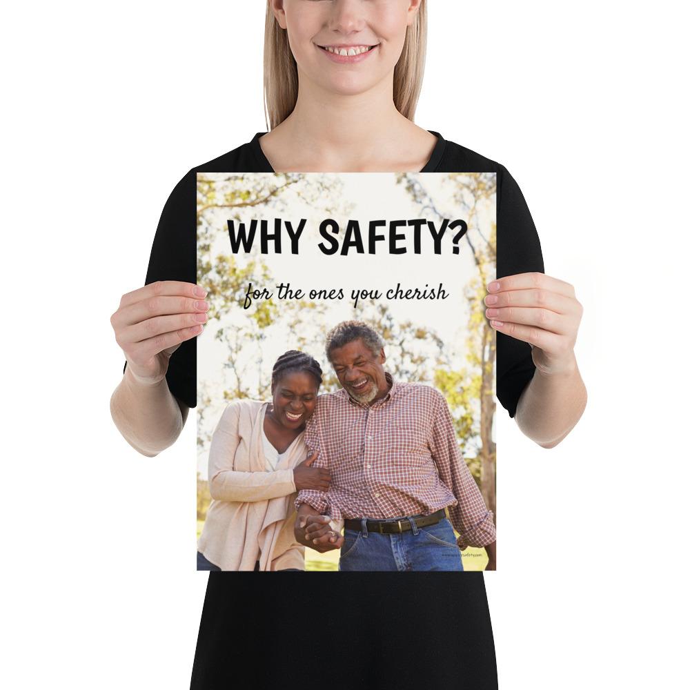 A workplace safety poster showing an old couple laughing and holding hands with the slogan why safety? for the ones you cherish.
