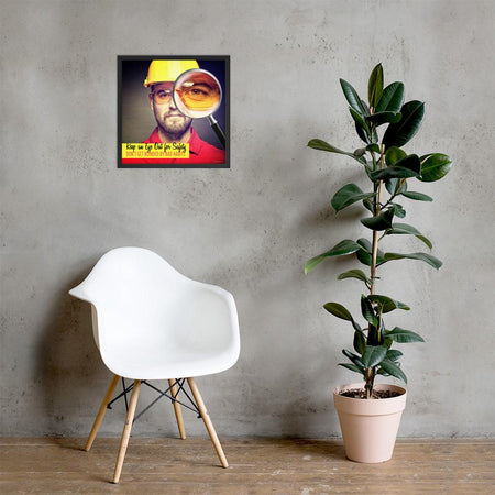 A workplace safety poster showing a portrait of a man wearing a hardhat and safety glasses with a magnifying glass magnifying one eye with the slogan, keep an eye out for safety, don't get blinded by bad habits.