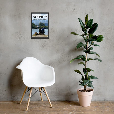 A workplace safety poster showing a couple sitting on some rocks overlooking a river with a mountainous landscape in the background with the slogan why safety? for those that want to make memories with you.