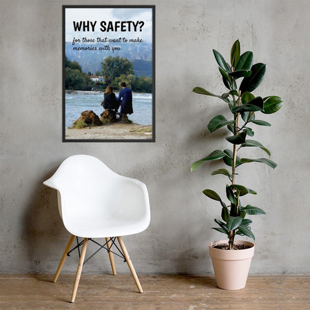 A workplace safety poster showing a couple sitting on some rocks overlooking a river with a mountainous landscape in the background with the slogan why safety? for those that want to make memories with you.