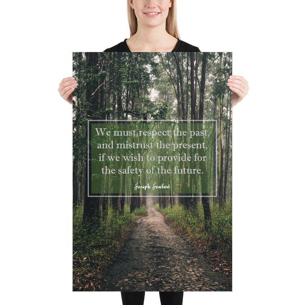 A workplace safety poster of a lush green forest with a footpath cutting directly in the middle winding down the forest with the a safety quote by Joseph Joubert centered on the poster.