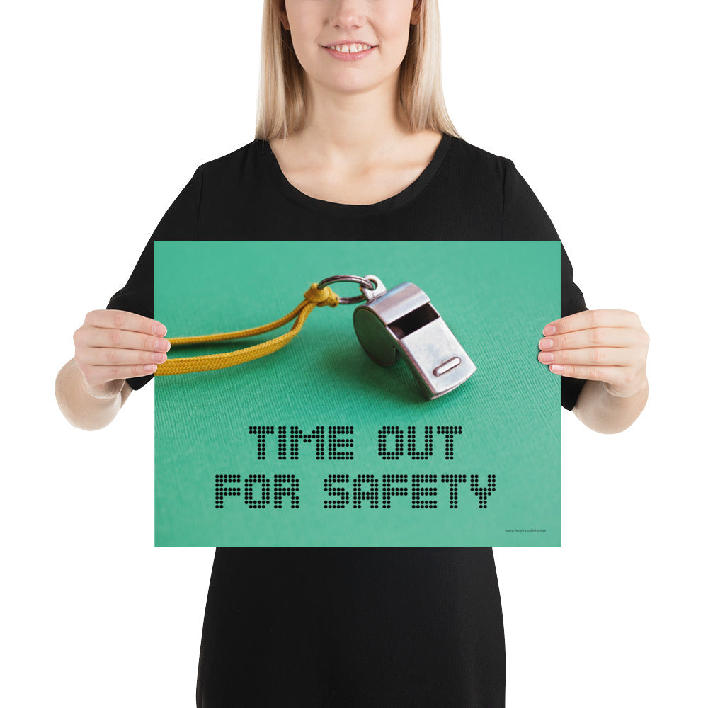 A safety poster showing a close-up of a whistle with the slogan "time out for safety."