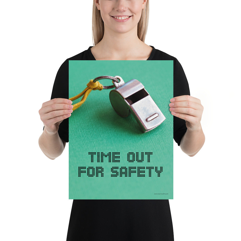 A safety poster showing a close-up of a whistle with the slogan "time out for safety."