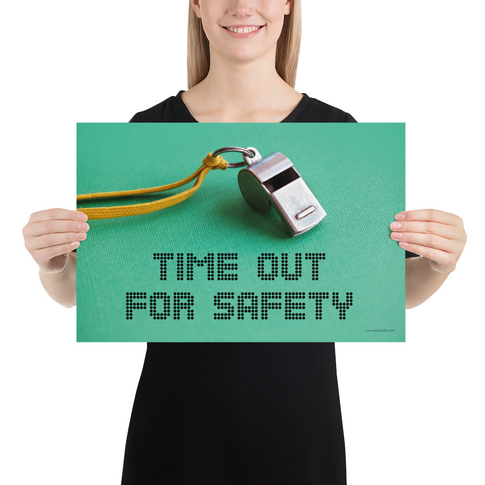 A safety poster showing a close-up of a whistle with the slogan "time out for safety."