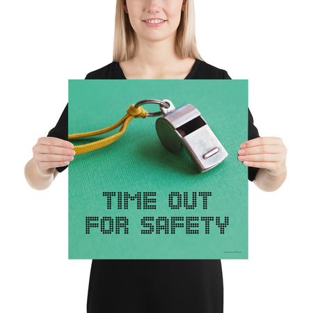 A safety poster showing a close-up of a whistle with the slogan "time out for safety."