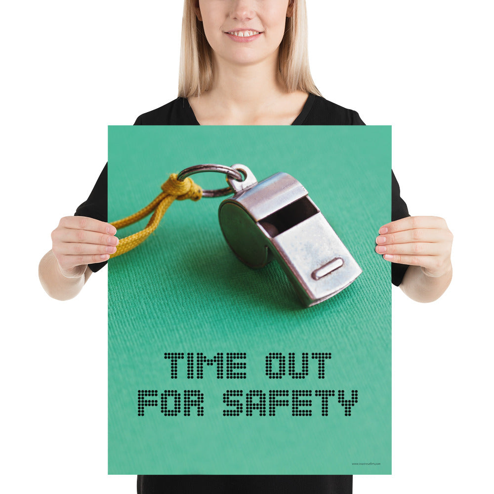 A safety poster showing a close-up of a whistle with the slogan "time out for safety."
