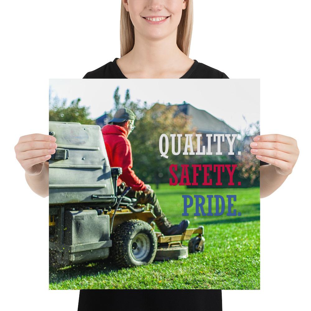 A workplace safety poster showing a man mowing a lawn on a sitting mower with the words quality, safety, pride in white, red, and blue, respectively.