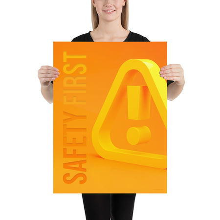 A safety poster showing a 3D looking  bright yellow hazard symbol with the slogan "Safety First."