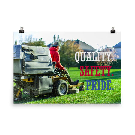 A workplace safety poster showing a man mowing a lawn on a sitting mower with the words quality, safety, pride in white, red, and blue, respectively.