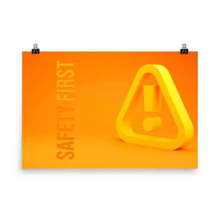 A safety poster showing a 3D looking  bright yellow hazard symbol with the slogan "Safety First."