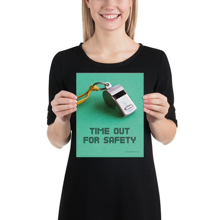 A safety poster showing a close-up of a whistle with the slogan "time out for safety."