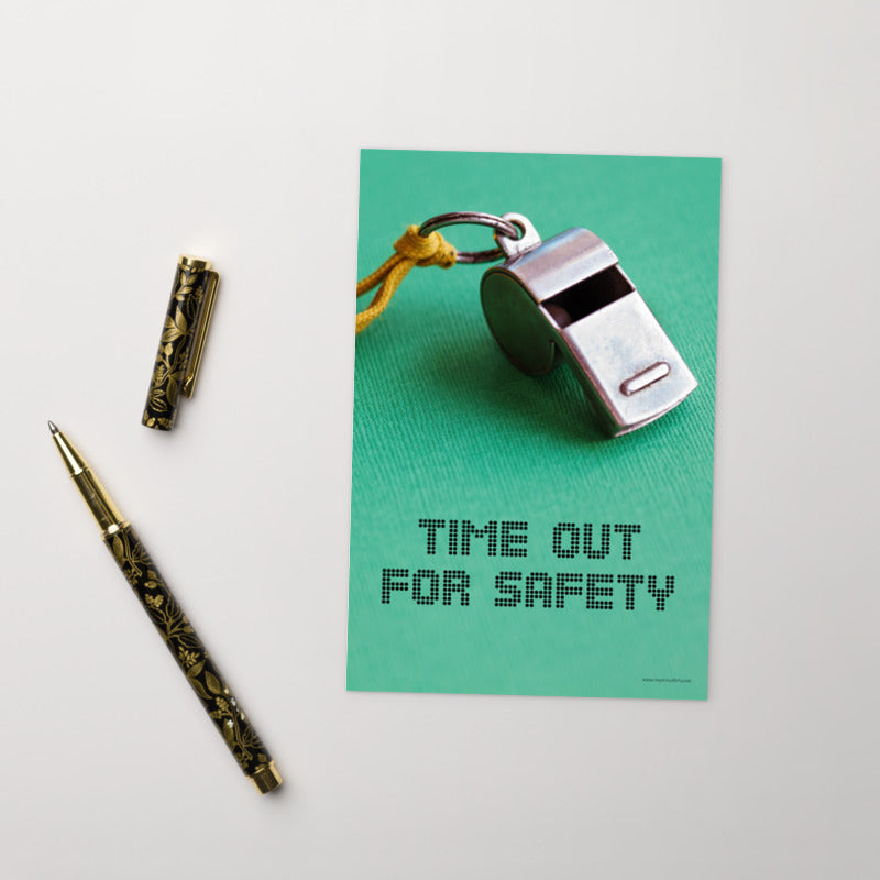 A safety print showing a close-up of a whistle with the slogan "time out for safety."
