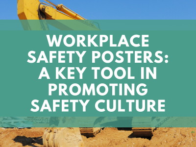 Excavator digging on a construction site under a blue sky, with the title Workplace Safety Posters: A Key Tool in Promoting Safety Culture