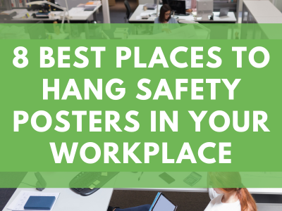 8 Best Places to Hang Safety Posters in Your Workplace