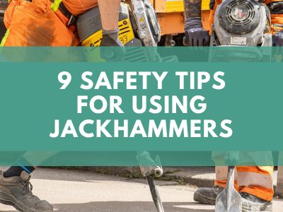 9 Safety Tips for Using Jackhammers