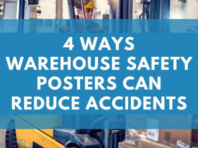 4 Ways Warehouse Safety Posters Can Reduce Accidents