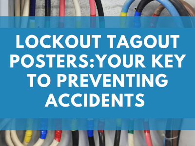 Lockout Tagout Posters: Your Key to Preventing Accidents