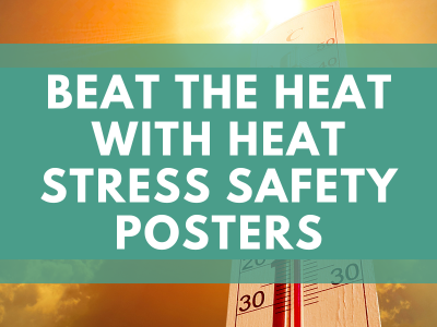 Beat the Heat with Heat Stress Safety Posters – Inspire Safety