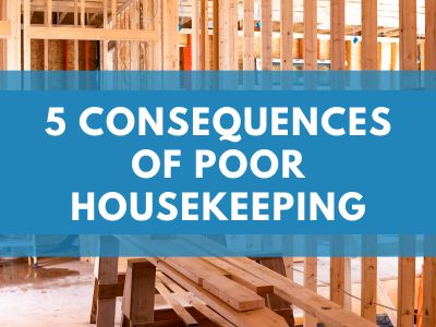 Lumber stacked inside a wood-framed building under construction, with the title 5 Consequences of Poor Housekeeping
