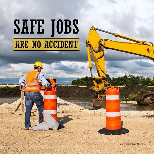 A safety poster showing a construction worker on a worksite outside with a big excavator in the background and the slogan safe jobs are no accident against the bright blue sky.