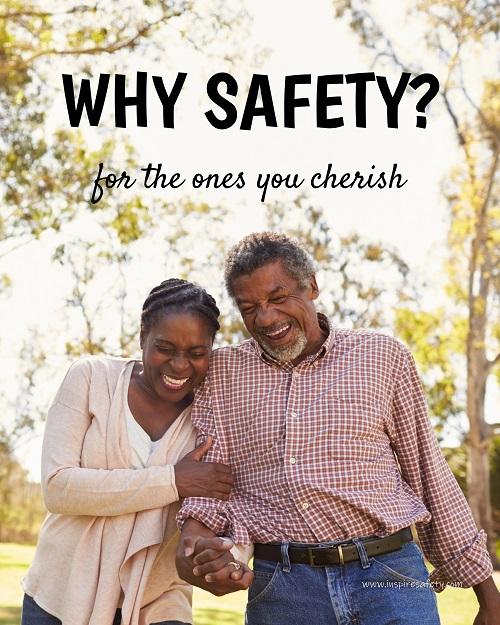 A workplace safety poster showing an old couple laughing and holding hands with the slogan why safety? for the ones you cherish.