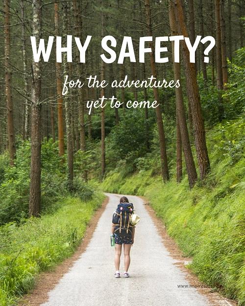 A workplace safety poster showing a woman in full hiking gear, wearing a large backpack, about to start off on a trail that cuts through a large and dense forest with the slogan why safety? for the adventures yet to come.