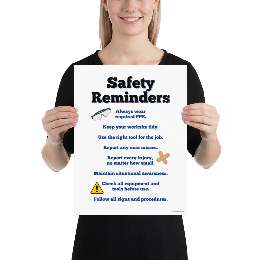 A workplace safety poster with large text saying "Safety Reminders" with a list underneath it of various workplace safety tips.