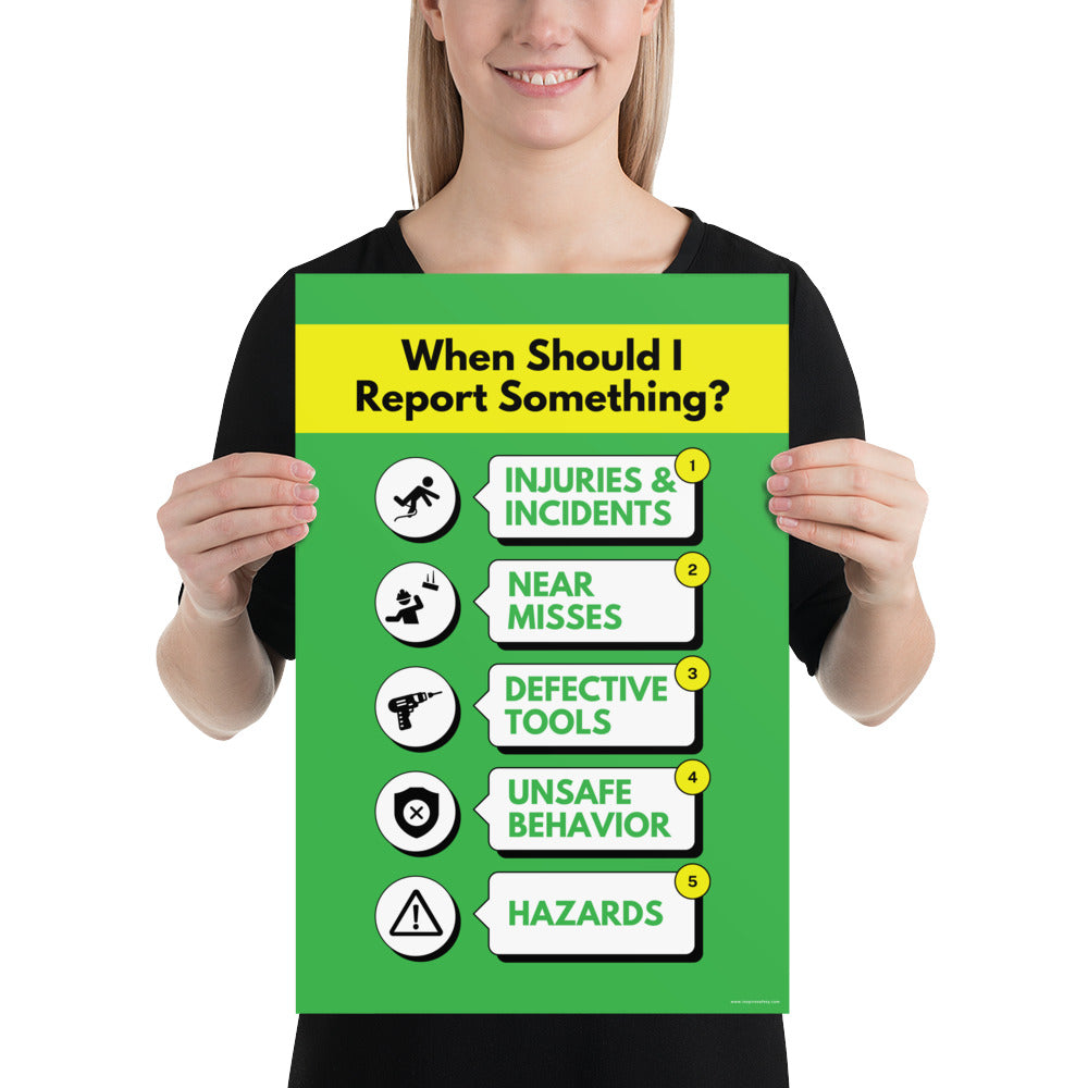 Construction Safety Poster - When To Report Incidents – Inspire Safety