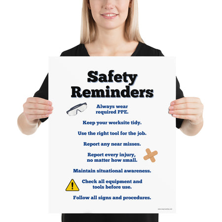 A workplace safety poster with large text saying "Safety Reminders" with a list underneath it of various workplace safety tips.