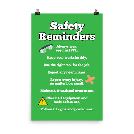 An workplace safety poster with a bright green background and large text saying "Safety Reminders" with a list underneath it of various workplace safety tips.